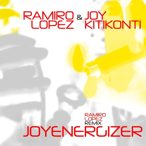 Joy Kitikonti, Ramiro Lopez - Joyenergizer (Ramiro Lopez Remix) [DIG160755]